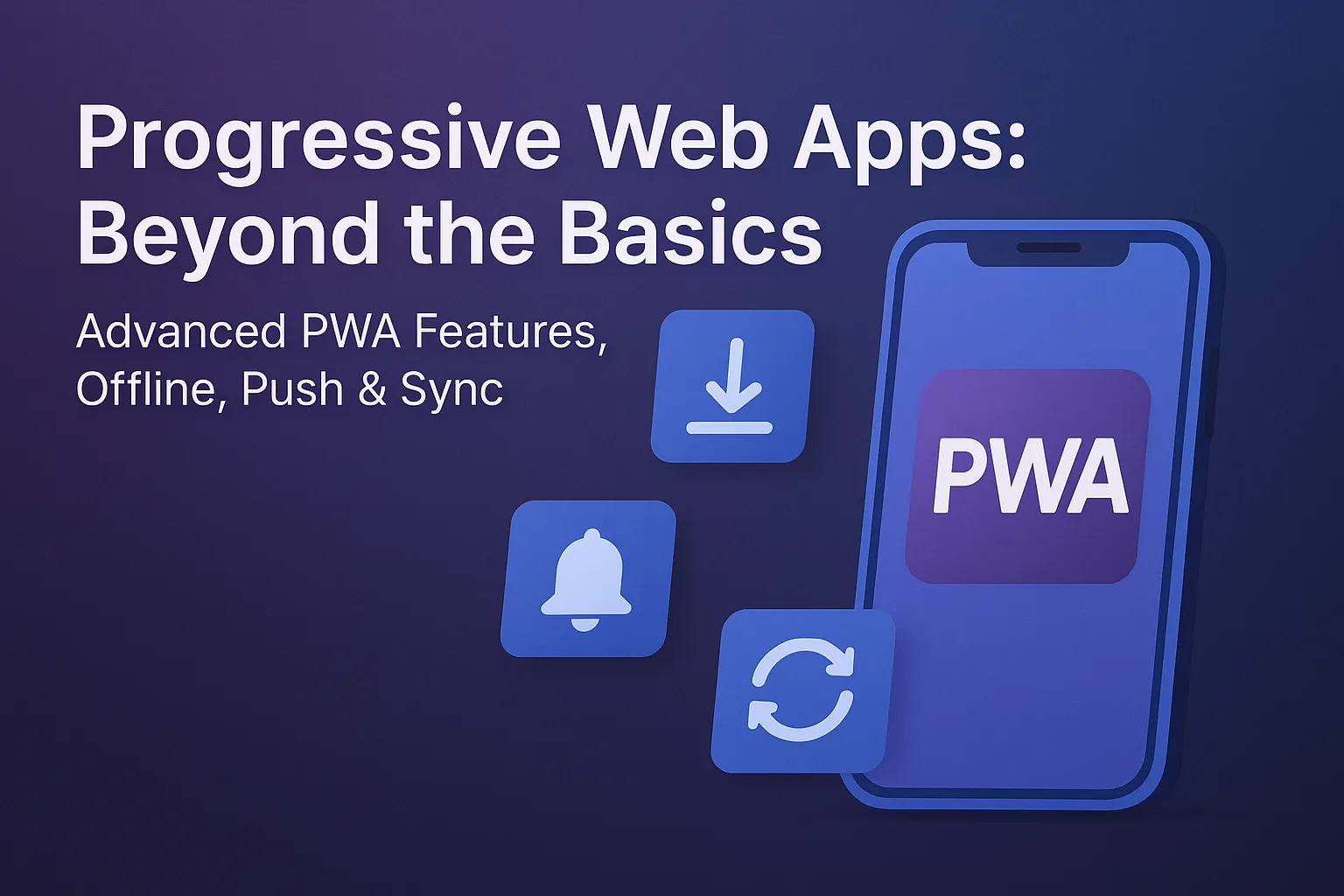 Advanced PWA features showing offline support, push notifications, and background sync capabilities